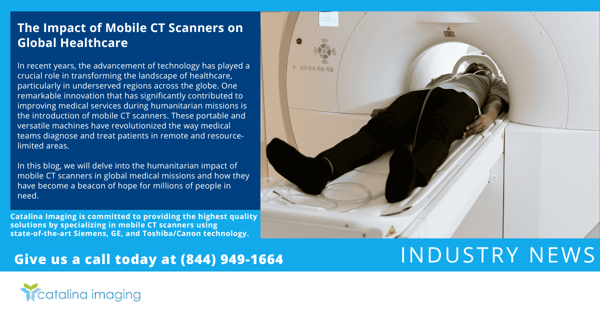 INDUSTRY NEWS - The Impact of Mobile CT Scanners on Global Healthcare
