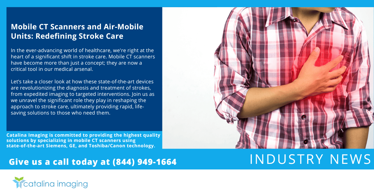 Mobile CT Scanners and Air-Mobile Units: Redefining Stroke Care